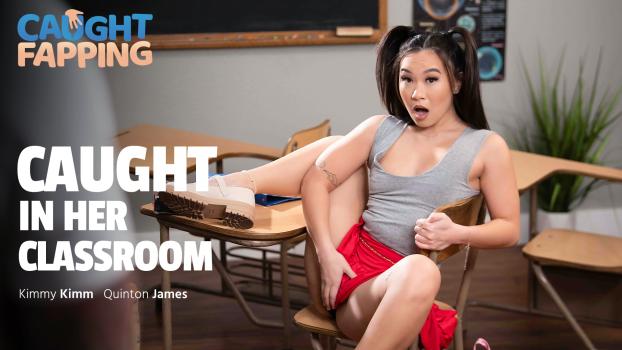 CaughtFapping – Kimmy Kimm – Caught Fapping Caught In Her Classroom
