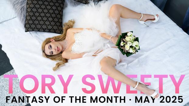 NubileFilms – Tory Sweety – May 2025 Fantasy Of The Month – S6:E10
