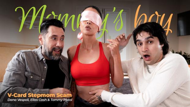 Mommy’sBoy – Dana Vespoli – V-Card Stepmom Scam