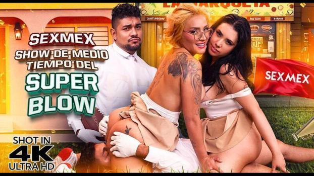 SexMex – Gabriela Veracruz & Paola Rubiel – Super Blow Halftime Show