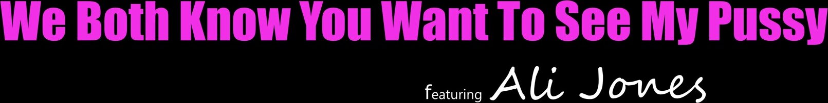 MyFamilyPies – Ali Jones – We Both Know You Want To See My Pussy